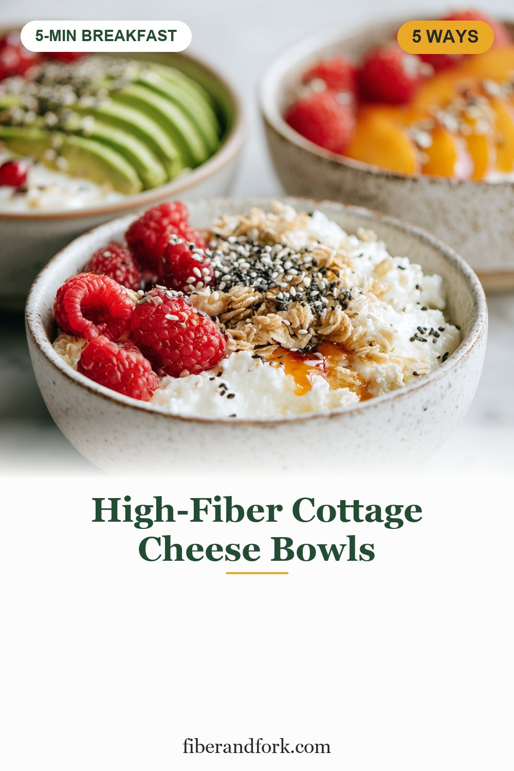 High-Fiber Cottage Cheese Bowls: 5 Ways